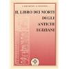 Atanor Il libro dei morti degli antichi Egiziani