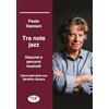 Musicians & Producers Tra note jazz: Discorsi e percorsi musicali. Libro-intervista con Serafina Gerace