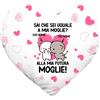 Colorfamily Cuscino SanValentino Personalizzabile a Cuore con nome Sai che sei uguale a mia moglie? Alla mia futura moglie Innamorati Amore Love