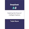 Taylor Royce DeepSeek AI (Tascabile) Books on Tech