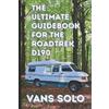 Vans Solo The Ultimate Guidebook to the Roadtrek D190 (Tascabile)