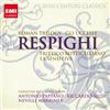 EMI CLASSICS 20th Century Classics: Ottorino Respighi