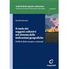 GIAPPICHELLI Il ruolo dei soggetti collettivi nel sistema delle indicazioni geografiche. Profili di diritto europeo e nazionale