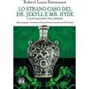 House Book Lo strano caso del Dr. Jekyll e Mr. Hyde e altri racconti dell'orrore. Ediz. integrale