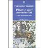 Passigli Pirati e altri avventurieri. L'arte di raccontare storie