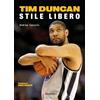 Kenness Publishing Tim Duncan. Stile libero