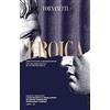 Fornasetti Eroica: Beethoven e Bonaparte. Uno sguardo critico sul legame ideale tra i due personaggi. Ediz. italiana e inglese. Con CD-Audio