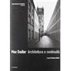 Il Poligrafo Max Dudler. Architettura e continuità. Ediz. illustrata