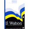 Aperture Il Watson. Nuovo manuale ragionato delle aperture (Vol. 2)