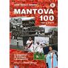 Sometti Mantova 100. 1911-2011