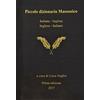 Kriss Piccolo dizionario Massonico. Italiano-inglese, inglese-italiano. Ediz. bilingue