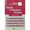 ALPHA TEST Pascoli, D'Annunzio, Gozzano. Guida alla lettura