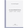 Giuliano Ladolfi Editore Claustrofonia. Sfarfallii - armati - sottoluce