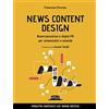 Flaccovio Dario New content design. Brand journalism e digital pr per comunicatori e aziende