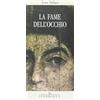 Iperborea La fame dell'occhio