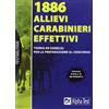 ALPHA TEST 1886 allievi carabinieri effettivi. Teoria ed esercizi per la preparazione al concorso