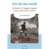 Taphros Editrice Eroi dei due mondi. Garibaldi e il Maggior Leggero. L'epopea sudamericana nei fumetti
