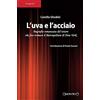 PROTAGONISTI L'uva e l'acciaio. Biografia romanzata del tenore che fece tremare il Metropolitan di New York