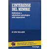 FrancoAngeli L'interesse del minore. Definizione e valutazione psicologica nelle separazioni