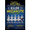 Newton Compton Editori Il killer di mezzanotte