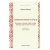 BIBLIOTECA DI CULTURA FILOSOFICA Giordano Bruno in Italia. Riscoperta e fortuna critica in Italia dall'Unità agli inizi del Novecento