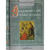 UN CERTO SGUARDO Alla ricerca del sudario di Cristo. Sulle tracce della Sindone, tra crociati, intrighi di corte e documenti d'archivio. Un'indagine investigativa...