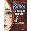 Rizzoli Rutka. La bambina segreta