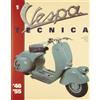 Vespa Tecnica. 1946-1955 (Vol. 1)