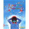 JACA BOOK Il gigante che sognava. Ediz. a colori
