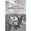 Passigli Guerra in Val d'Orcia. Diario 1943-1944