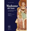 Armando Dadò Editore Madonne del latte. La Senologia nell'arte sacra del Cantone Ticino