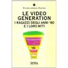 I TASCABILI Le video generation. I ragazzi degli anni '80 e i loro miti