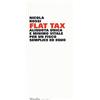 MARSILIO Flat tax. Aliquota unica e minimo vitale per un fisco semplice ed equo