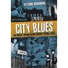 EDT City blues. Los Angeles - Berlino - Detroit: musiche, persone, storie