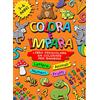 YOUCANPRINT Colora e impara. Libro prescolare da colorare per bambini 3-6 anni. Lettere, animali, frutti, numeri da 1 a 10, alfabeto, prescrittura, prelettura. Ediz. illustrata