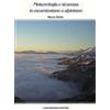 L'Escursionista Meteorologia e sicurezza in escursionismo e alpinismo