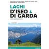 Alpine Studio Laghi d'Iseo & di Garda. Trekking e passeggiate