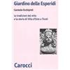 Carocci Giardino delle Esperidi. Le tradizioni del mito e la storia di Villa d'Este a Tivoli