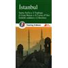 Touring Club Italiano Istanbul. Santa Sofia e il Topkapi, il Gran bazar e il Corno d'Oro, Istiklal caddesi e il Bosforo. Con guida alle informazioni pratiche