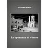 YOUCANPRINT La speranza di vivere