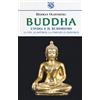 Iduna Buddha. L'India e il buddismo. La vita, le dottrine, la comunità e l'individuo