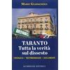 Scorpione Taranto. Tutta la verità sul dissesto. Cronaca, testimonianze, documenti