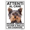 Lovelytiles YORKSHIRE TERRIER Attenti al cane morde sbrana uccide e balla sui cadaveri (15X20)