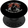 Retro Funny Sì, è corretto e il cavallo in cui hai cavalcato sul retro PopSockets PopGrip Adesivo