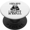 Awesome Veteran Sailor Designs and Memor Non ho bisogno di terapia, ho solo bisogno di libertà a Napoli Design PopSockets PopGrip Adesivo