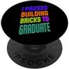 Graduation Kids Brick Master Builder Bri Ho messo in pausa i mattoncini per laurearmi - Divertenti ragazzi di laurea PopSockets PopGrip Adesivo