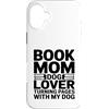 Dog Lover Reading Bookworm Puppy Lovers Custodia per iPhone 16 Plus Book Mom Dog Lover Girare le pagine con il mio cane