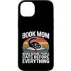 Cats Before Everything Books Before Peop Custodia per iPhone 14 Plus Prenota Mamma Amante Gatti Libri Prima di Persone Gatti Prima Di Tutto