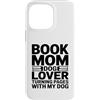 Dog Lover Reading Bookworm Puppy Lovers Custodia per iPhone 14 Pro Max Book Mom Dog Lover Girare le pagine con il mio cane
