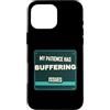 Jimbeels Custodia per iPhone 16 Pro Max Umorismo pazienza buffering